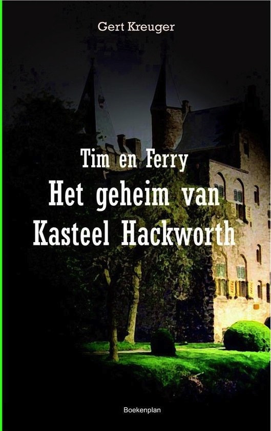 Het Geheim van Kasteel Hackworth - Kinderboek