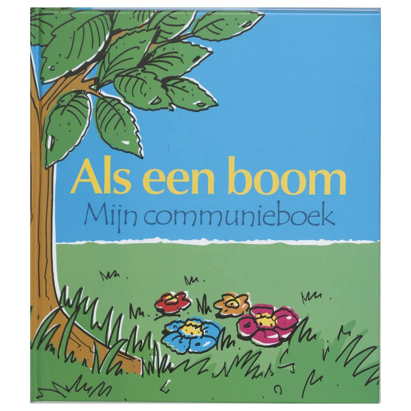 Als een Boom - Kinderboek - Communieboek